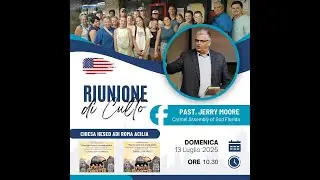Domenica 13 Luglio 2025 || Pred. Jerry Moore