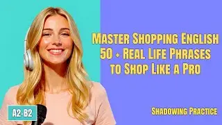 Master Shopping English  50+ Real Life Phrases to Shop Like a Pro!
