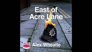 East of Acre Lane by Alex Wheatle | Full Audiobook
