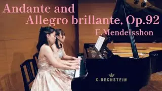 【連弾】メンデルスゾーン：アンダンテと華麗なるアレグロ 作品92（大庭愛,大庭利枝）Mendelssohn: Andante and Allegro brillante, Op. 92