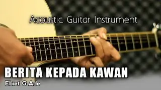 Berita Kepada Kawan - Ebiet G Ade Acoustic Instrument Cover