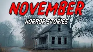 8 True November Horror Stories    The Cold Came Early… And So Did the Fear  😱