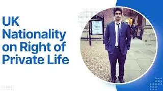 How Overstayed People Can get UK Nationality Legally/Right of Private Life