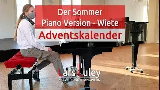 Sommer &ndash; Jens Rupp &ndash; Piano Version Wiete &ndash; Klavier und Klangwerk &ndash; Adventskalender 2020