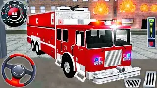 Real Fire Truck Driving Simulator 2022 - New Fire Fighter Fireman's Daily Job - Android GamePlay #7