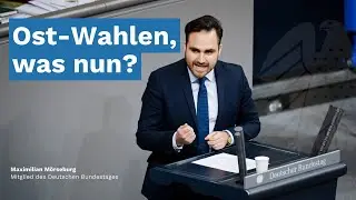 Maximilian M&ouml;rseburg informiert: Ost-Wahlen, was nun?