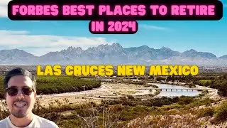 4K | Forbes Best Places to Retire in 2024 | Las Cruces NM | Relocation Realtor in Las Cruces