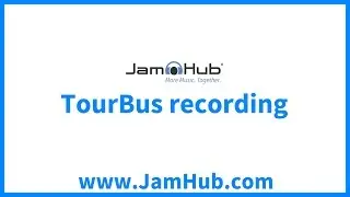 JamHub studios: Recording with your TourBus