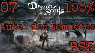 Demon Souls 07 Guide 100% Autel des temp&ecirc;tes PS5