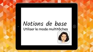 iPad - Utiliser le mode multit&acirc;ches