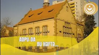ADPU-DA BU HƏFTƏ (22-26.12.2025)