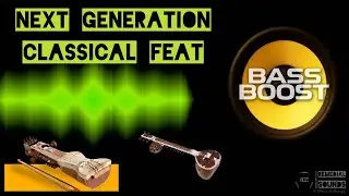 Bass Boosted Beats | Next Generation Classical Feat | Expo Cultural Event Music