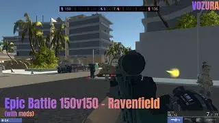 Epic Battle 150v150 - Ravenfield | With Mods !!