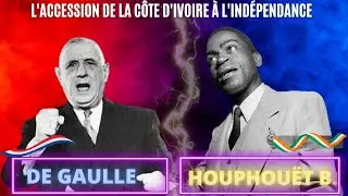 L'accession de la Côte d'Ivoire à l'indépendance