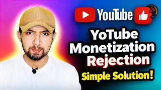 After Monetization Rejection ? How to Appeal & Get Approved (Step-by-Step)