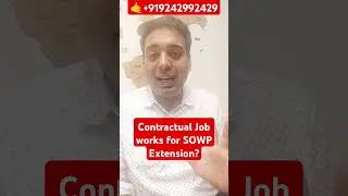 Contractual Job works for SOWP Extension? #sowpextension #sowp #pgwp #canadaimmigration