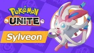 Pokemon Unite - Sylveon Beginner Guide