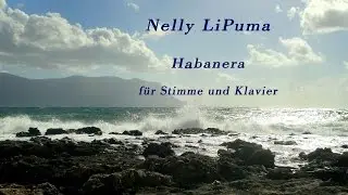 Habanera f&uuml;r Stimme und Klavier von Nelly LiPuma