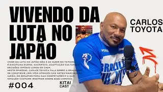VIVENDO DA LUTA NO JAPÃO : A Historia de Carlos Toyota / Kitai Cast #00 4