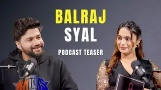 Balraj Syal | AlphaTalk Podcast Teaser | Presented by Alphaneon Studioz