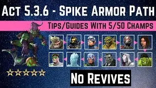 MCOC: Act 5.3.6 - Spiked Armor/Science Path Tips/Guides -No Revives with 5 50 champ-story quest