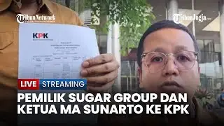 🔴Terkait Kasus Zarof Ricar, Pemilik Sugar Group dan Ketua MA Sunarto Dilaporkan ke KPK