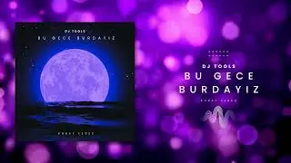 BU GECE BURDAYIZ | Modern Turkish Club Dance (DJ Tool Style) | Official Video