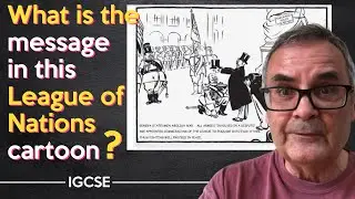 IGCSE - What is the message in this League of Nations cartoon?