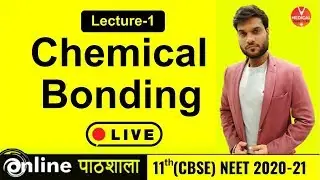 Chemical Bonding | L-1 | Introduction of Chemical Bond + Reason of Bonding | XI NEET | Arvind Arora