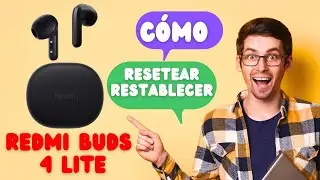 COMO RESETEAR AUDIFONOS REDMI BUDS 4 LITE: SOLUCION DE PROBLEMAS DE CONEXION