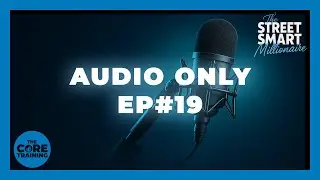 The Street Smart Millionaire - Episode 19 - Secrets of the Ultra-Wealthy: Inside Rick Ruby&rsquo;s Fina...
