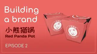The New Logo Design - Red Panda Pot | Building a Brand | Episode 2