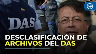 Esta es la hoja de ruta para la desclasificación de los archivos del DAS: Petro firmó decreto