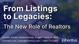 The New Role of Realtors: Estate Planning, Trust, and Long-Term Growth