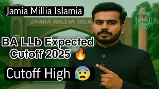 JMI BA LLB Expected Cutoff 2025 | Jamia BA llb Entrance cutoff 2025 | JMI BA llb 2025 | JMI