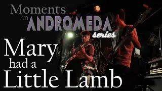 Moments in Andromeda series: Cosmonuts - Mary Had A Little Lamb live at An Club