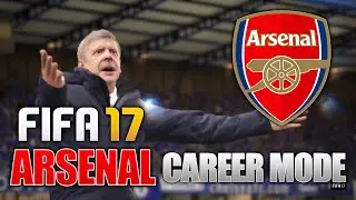 FIFA 17 ARSENAL CAREER MODE! NEW SIGNINGS!