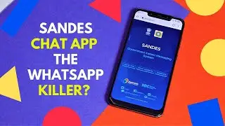 Sandes Chat App - The WhatsApp Killer?