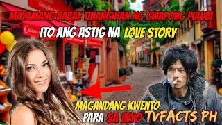 Maganda at Mayamang Babae Tinangihan ng Gwapong Pulubi | TVFacts PH