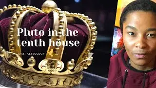 Pluto in the 10th house|conjunct the midheaven