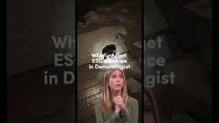 When you get ESG evidence in Demonologist #demonologist