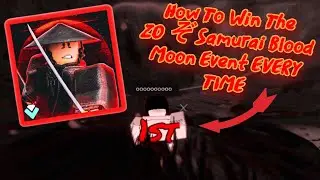 How To Win The BLOOD MOON Event EVERY TIME! (ZO ぞ SAMURAI - Roblox)
