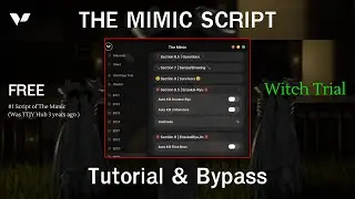 [NEW] |🔥The Mimic Script 🔥| Witch Trial Auto Complete