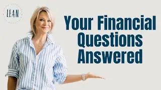 Your financial questions answered!