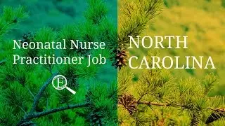 Neonatal Nurse Practitioner Job | North Carolina - 1581