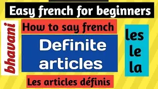 French voice | French definite articles | Episode :7 How to say definite articles in french.