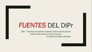 Derecho internacional privado - Video clase de fuentes