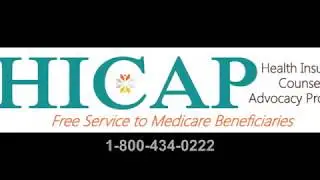 HICAP Medicare Counseling and Advocacy Program
