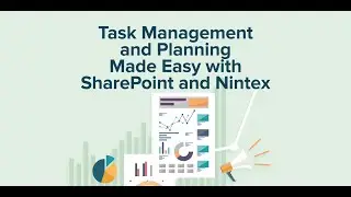 Task Management and Planning Made Easy with SharePoint and Nintex