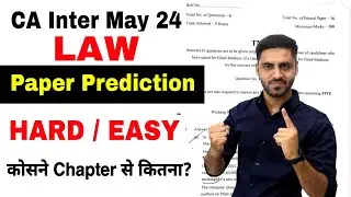 Paper Prediction LAW CA Inter may 24 ICAI Exam LAW Important Topics questions Most IMP chapters